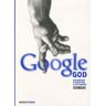 Ariel Kyrou - Google God : Big Brother n'existe pas, il est partout - Preis vom 23.04.2024 05:00:15 h