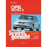 Rüdiger Etzold - Opel Vectra B 10/95 bis 2/02: So wird's gemacht - Band 101 - Preis vom 28.03.2024 06:04:05 h