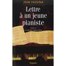 Jean Fassina - Lettre à un jeune pianiste - Preis vom 04.05.2024 04:57:19 h
