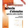 unbekannt - Recherche d'information : Applications, modèles et algorithmes - Preis vom 27.04.2024 04:56:19 h