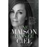 Amanda Lindhout - Une maison dans le ciel - Preis vom 03.05.2024 04:54:52 h