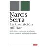 Narcis Serra - La transición militar : reflexiones en torno a la reforma democrática de las fuerzas armadas (Historia) - Preis vom 26.04.2024 05:02:28 h