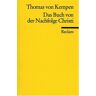 Kempen, Thomas von - Das Buch von der Nachfolge Christi - Preis vom 24.04.2024 05:05:17 h