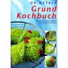 August Oetker - Das Dr. Oetker Grundkochbuch. Mit Zubereitungs- Phasen, anschaulich bebildert - Preis vom 25.04.2024 05:08:43 h