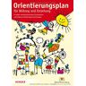 Ministerium für Kultus und Sport Baden-Württemberg - Orientierungsplan: für Bildung und Erziehung in baden-württembergischen Kindergärten und weiteren Kindertageseinrichtungen. Fassung vom 15. März 2011 - Preis vom 24.04.2024 05:05:17 h