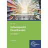 Joachim Beck - Schwerpunkt Einzelhandel Schuljahr 1: Lehrbuch - Lernfelder 1-5, 11 sowie Kompetenzbereich I - Preis vom 03.05.2024 04:54:52 h