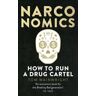 Tom Wainwright - Narconomics: How To Run a Drug Cartel - Preis vom 04.05.2024 04:57:19 h