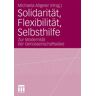 Michaela Allgeier - Solidarität, Flexibilität, Selbsthilfe: Zur Modernität der Genossenschaftsidee (German Edition) - Preis vom 28.04.2024 04:54:08 h