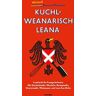 Fleischer, Ludwig Roman - Kuchlweanarisch leana: Leabiachl fia Fuatgschrittane. Mit Gschichtadln, Wuchtln, Rezeptadln, Grammatik, Wokaawen und zwa Zee-Dehs (Hörmaterial im Ausmaß von ca. 3 Stunden) - Preis vom 24.04.2024 05:05:17 h