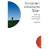 Josef Pies - Immun mit kolloidalem Silber: Wirkung, Anwendung, Erfahrungen - Preis vom 06.05.2024 04:58:55 h