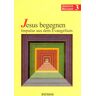 Georg Bubolz - Akzente Religion, Bd.3, Jesus begegnen, Impulse aus dem Evangelium - Preis vom 02.05.2024 04:56:15 h