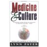 Lynn Payer - Medicine and Culture: Revised Edition: Varieties of Treatment in the United States, England - Preis vom 02.05.2024 04:56:15 h