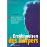 Richter, Kurt F - Erzählweisen des Körpers: Kreative Gestaltarbeit in Theorie, Beratung, Supervision und Gruppenarbeit - Preis vom 27.04.2024 04:56:19 h