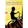 José Saramago - Das Zentrum: Roman - Preis vom 03.05.2024 04:54:52 h