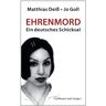 Matthias Deiß - Ehrenmord: Ein deutsches Schicksal - Preis vom 03.05.2024 04:54:52 h