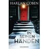 Harlan Coben - In seinen Händen: Thriller - Preis vom 07.05.2024 04:51:04 h