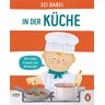 Dan Green - Sei dabei! - In der Küche: Pappbilderbuch mit vielen Klappen zum Mitmachen ab 2 Jahren (Die Sei dabei!-Reihe, Band 4) - Preis vom 18.04.2024 05:05:10 h