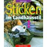 Karen Elder - Sticken im Landhausstil. Tischwäsche. Kissen. Vorhänge - Preis vom 28.03.2024 06:04:05 h