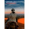 Stadt Mannheim - grenzen.überschreiten. ein europa-lesebuch.35 Kurzgeschichten über Migration und Europa. - Preis vom 24.04.2024 05:05:17 h