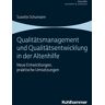 Qualitätsmanagement Und Qualitätsentwicklung In Der Altenhilfe - Susette Schumann, Kartoniert (TB)