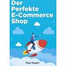 Der Perfekte E-Commerce Shop