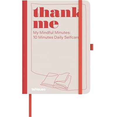 teNeues thank me 10 minutes daily selfcare: Achtsamkeits-Tagebuch für mehr Klarheit, Balance & Selbstfürsorge mit Leseband, Elastik-Verschlussband & Stifthalter teNeues thank me 10 minutes daily selfcare: Achtsamkeits-Tagebuch für mehr Klarheit, Balance & Selbstfürsorge mit Leseband, Elastik-Verschlussband & Stifthalter