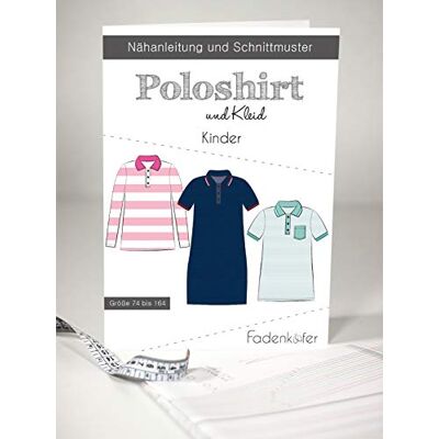 Fadenkäfer Papierschnittmuster Poloshirt und Kleid Kinder Fadenkäfer Papierschnittmuster Poloshirt und Kleid Kinder