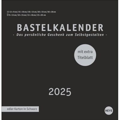 Heye Premium-Bastelkalender schwarz groß 2025: Blanko-Kalender zum Basteln mit extra Titelblatt für eine persönliche Gestaltung. Foto- und Bastelkalender 2025. (Foto-/Bastelkalender ) Heye Premium-Bastelkalender schwarz groß 2025: Blanko-Kalender zum Basteln mit extra Titelblatt für eine persönliche Gestaltung. Foto- und Bastelkalender 2025. (Foto-/Bastelkalender )