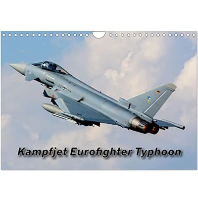 CALVENDO Kampfjet Eurofighter Typhoon (Wandkalender 2026 DIN A4 quer), Monatskalender: Eurofighter Typhoon, das europäische Mehrzweckkampfflugzeug ( Technologie) CALVENDO Kampfjet Eurofighter Typhoon (Wandkalender 2026 DIN A4 quer), Monatskalender: Eurofighter Typhoon, das europäische Mehrzweckkampfflugzeug ( Technologie)