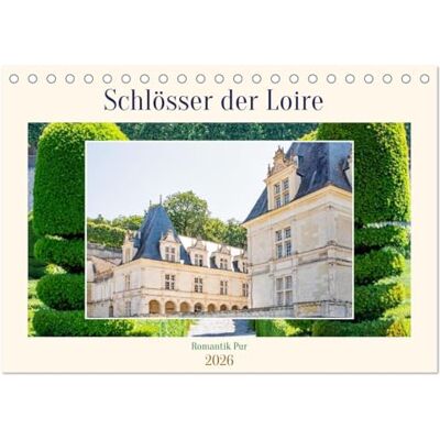 CALVENDO Schlösser der Loire Romantik Pur (Tischkalender 2026 DIN A5 quer), Monatskalender: Juwelen der Renaissance Frankreichs prachtvolle Bauwerke. ( Orte) CALVENDO Schlösser der Loire Romantik Pur (Tischkalender 2026 DIN A5 quer), Monatskalender: Juwelen der Renaissance Frankreichs prachtvolle Bauwerke. ( Orte)