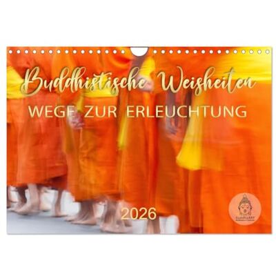 CALVENDO Buddhistische Weisheiten Wege zur Erleuchtung (Wandkalender 2026 DIN A4 quer), Monatskalender: Buddhas Zitate für alle Lebenslagen ( Glaube) CALVENDO Buddhistische Weisheiten Wege zur Erleuchtung (Wandkalender 2026 DIN A4 quer), Monatskalender: Buddhas Zitate für alle Lebenslagen ( Glaube)