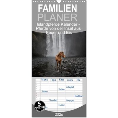 CALVENDO Familienplaner 2026 Islandpferde Kalender Pferde von der Insel aus Feuer und Eis mit 5 Spalten (Wandkalender, 21 cm x 45 cm), : ... ihrer natürlichen Umgebung ( Tiere) CALVENDO Familienplaner 2026 Islandpferde Kalender Pferde von der Insel aus Feuer und Eis mit 5 Spalten (Wandkalender, 21 cm x 45 cm), : ... ihrer natürlichen Umgebung ( Tiere)