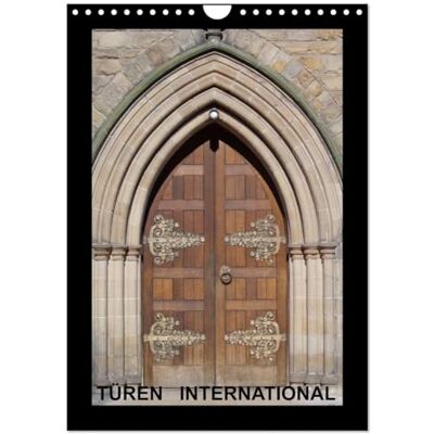 CALVENDO Türen International (Wandkalender 2026 DIN A4 hoch), Monatskalender: Alte & Neue Türen weltweit ( Orte) CALVENDO Türen International (Wandkalender 2026 DIN A4 hoch), Monatskalender: Alte & Neue Türen weltweit ( Orte)
