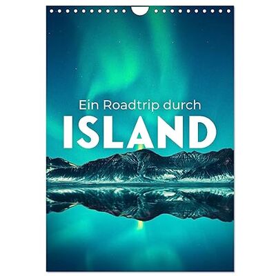 CALVENDO Ein Roadtrip durch Island (Wandkalender 2026 DIN A4 hoch), Monatskalender: Das Abenteuerland im Norden. ( Natur) CALVENDO Ein Roadtrip durch Island (Wandkalender 2026 DIN A4 hoch), Monatskalender: Das Abenteuerland im Norden. ( Natur)