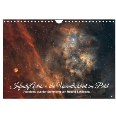 CALVENDO InfinityAstro die Unendlichkeit im Bild Astrofotos von Roland Schliessus (Wandkalender 2026 DIN A4 quer), Monatskalender: ... Terrasse aus gemacht ( Wissenschaft) CALVENDO InfinityAstro die Unendlichkeit im Bild Astrofotos von Roland Schliessus (Wandkalender 2026 DIN A4 quer), Monatskalender: ... Terrasse aus gemacht ( Wissenschaft)