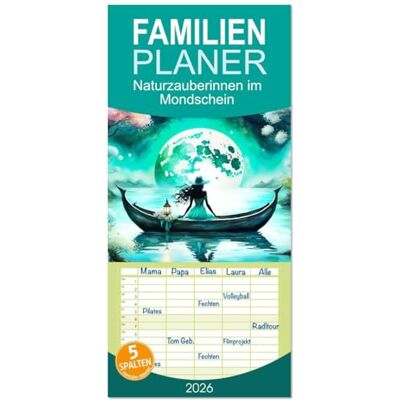 CALVENDO Familienplaner 2026 Naturzauberinnen im Mondschein mit 5 Spalten (Wandkalender, 21 cm x 45 cm), : Ein ganzes Jahr Magie und Natur. ( Natur) CALVENDO Familienplaner 2026 Naturzauberinnen im Mondschein mit 5 Spalten (Wandkalender, 21 cm x 45 cm), : Ein ganzes Jahr Magie und Natur. ( Natur)