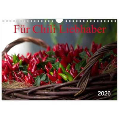 CALVENDO Für Chili Liebhaber (Wandkalender 2026 DIN A4 quer), Monatskalender: Verschiedene Chili Sorten ( Lifestyle) CALVENDO Für Chili Liebhaber (Wandkalender 2026 DIN A4 quer), Monatskalender: Verschiedene Chili Sorten ( Lifestyle)