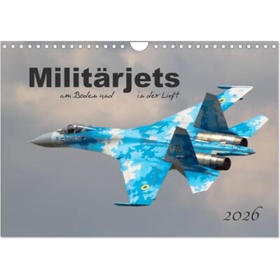 CALVENDO Militärjets am Boden und in der Luft (Wandkalender 2026 DIN A4 quer), Monatskalender: 13 faszinierende Militärflugzeuge ( Wissenschaft) CALVENDO Militärjets am Boden und in der Luft (Wandkalender 2026 DIN A4 quer), Monatskalender: 13 faszinierende Militärflugzeuge ( Wissenschaft)