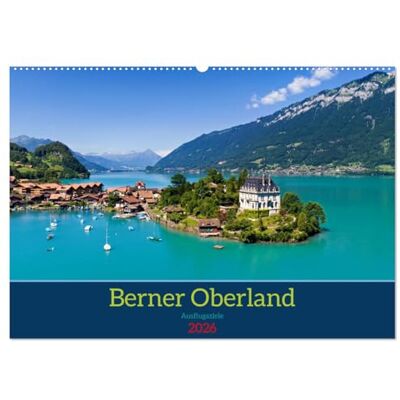 CALVENDO Berner Oberland Ausflugsziele (Wandkalender 2026 DIN A2 quer), Monatskalender: Berner Oberland Dein Tor zu unvergesslichen Ausflügen ( Orte) CALVENDO Berner Oberland Ausflugsziele (Wandkalender 2026 DIN A2 quer), Monatskalender: Berner Oberland Dein Tor zu unvergesslichen Ausflügen ( Orte)