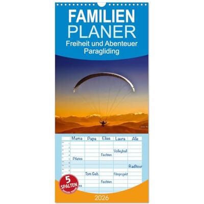 CALVENDO Familienplaner 2026 Freiheit und Abenteuer Paragliding mit 5 Spalten (Wandkalender, 21 cm x 45 cm), : Paragliding schweben ohne Grenzen mit dem Gleitschirm. ( Sport) CALVENDO Familienplaner 2026 Freiheit und Abenteuer Paragliding mit 5 Spalten (Wandkalender, 21 cm x 45 cm), : Paragliding schweben ohne Grenzen mit dem Gleitschirm. ( Sport)