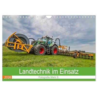 CALVENDO Landtechnik im Einsatz (Wandkalender 2026 DIN A4 quer), Monatskalender: Landwirtschaftliche Maschinen im praktischen Einsatz ( Mobilitaet) CALVENDO Landtechnik im Einsatz (Wandkalender 2026 DIN A4 quer), Monatskalender: Landwirtschaftliche Maschinen im praktischen Einsatz ( Mobilitaet)