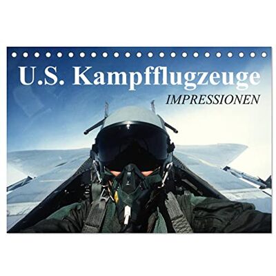 CALVENDO U.S. Kampfflugzeuge. Impressionen (Tischkalender 2026 DIN A5 quer), Monatskalender: Die faszinierende Technik der Luftwaffe ( Technologie) CALVENDO U.S. Kampfflugzeuge. Impressionen (Tischkalender 2026 DIN A5 quer), Monatskalender: Die faszinierende Technik der Luftwaffe ( Technologie)