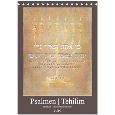 CALVENDO Psalmen Tehilim Hebräisch Deutsch (Tischkalender 2026 DIN A5 hoch), Monatskalender: Mit den Psalmen durchs Jahr ( Kunst) CALVENDO Psalmen Tehilim Hebräisch Deutsch (Tischkalender 2026 DIN A5 hoch), Monatskalender: Mit den Psalmen durchs Jahr ( Kunst)