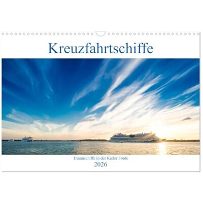 CALVENDO Kreuzfahrtschiffe 2026 (Wandkalender 2026 DIN A3 quer), Monatskalender: Traumschiffe in der Kieler Förde ( Mobilitaet) CALVENDO Kreuzfahrtschiffe 2026 (Wandkalender 2026 DIN A3 quer), Monatskalender: Traumschiffe in der Kieler Förde ( Mobilitaet)