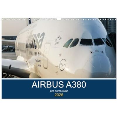 CALVENDO Airbus A380 Superjumbo 2026 (Wandkalender 2026 DIN A3 quer), Monatskalender: Der Superjumbo, unterwegs auf der ganzen Welt. ( Technologie) CALVENDO Airbus A380 Superjumbo 2026 (Wandkalender 2026 DIN A3 quer), Monatskalender: Der Superjumbo, unterwegs auf der ganzen Welt. ( Technologie)