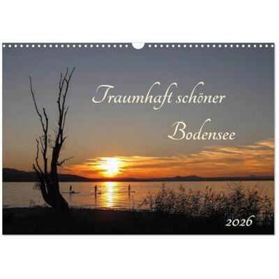 CALVENDO Traumhaft schöner Bodensee (Wandkalender 2026 DIN A3 quer), Monatskalender: Kalender mit Foto-Motiven vom westlichen Bodensee ( Natur) CALVENDO Traumhaft schöner Bodensee (Wandkalender 2026 DIN A3 quer), Monatskalender: Kalender mit Foto-Motiven vom westlichen Bodensee ( Natur)