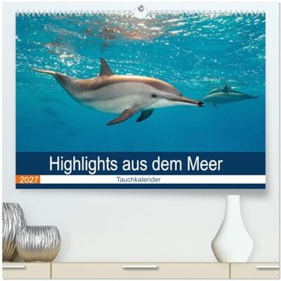 CALVENDO Kalender 2027 · Highlights aus dem Meer Tauchkalender Erleben Sie die farbenfrohe Welt unter Wasser · Ein Kalender nicht nur für… · DIN A2 quer · Premium Wandkalender CALVENDO Kalender 2027 · Highlights aus dem Meer Tauchkalender Erleben Sie die farbenfrohe Welt unter Wasser · Ein Kalender nicht nur für… · DIN A2 quer · Premium Wandkalender