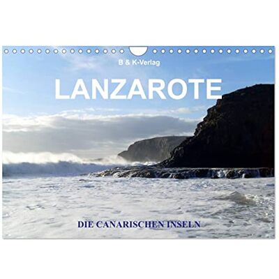 CALVENDO Die Canarischen Inseln Lanzarote (Wandkalender 2026 DIN A4 quer), Monatskalender: Lanzarote wilde Natur, Entspannung und Kultur genießen ( Orte) CALVENDO Die Canarischen Inseln Lanzarote (Wandkalender 2026 DIN A4 quer), Monatskalender: Lanzarote wilde Natur, Entspannung und Kultur genießen ( Orte)