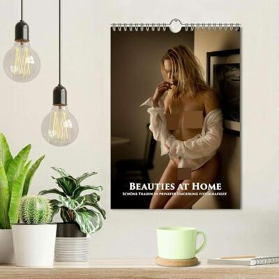 CALVENDO Beauties at Home (Wandkalender 2026 DIN A4 hoch), Monatskalender: Schöne Frauen in privater Umgebung fotografiert ( Erotik) CALVENDO Beauties at Home (Wandkalender 2026 DIN A4 hoch), Monatskalender: Schöne Frauen in privater Umgebung fotografiert ( Erotik)