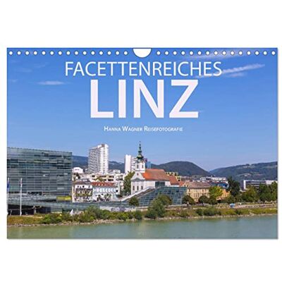 CALVENDO Facettenreiches Linz (Wandkalender 2026 DIN A4 quer), Monatskalender: Hanna Wagner zeigt Monat für Monat die unterschiedlichen Facetten der ... Donaustadt Linz. ( Orte) CALVENDO Facettenreiches Linz (Wandkalender 2026 DIN A4 quer), Monatskalender: Hanna Wagner zeigt Monat für Monat die unterschiedlichen Facetten der ... Donaustadt Linz. ( Orte)